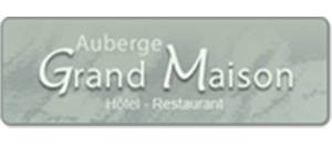 AUBERGE GRAND MAISON