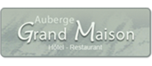 AUBERGE GRAND MAISON